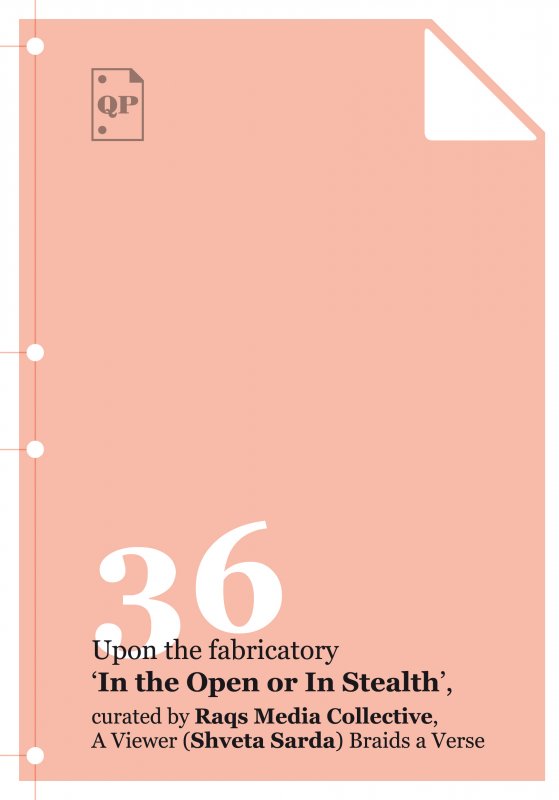 Upon the fabricatory 'In the Open or In Stealth'