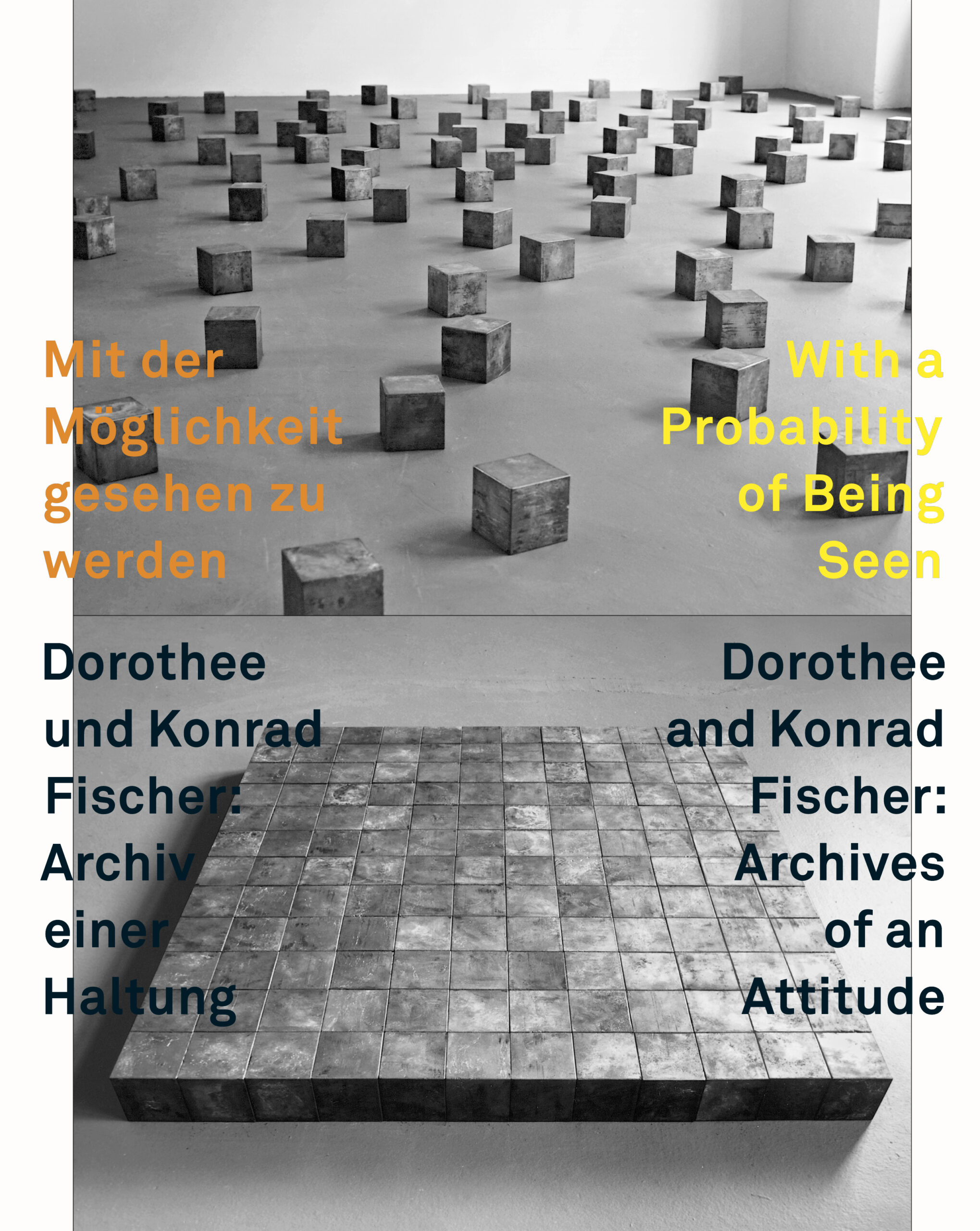 With a Probability of Being Seen. Dorothee and Konrad Fischer